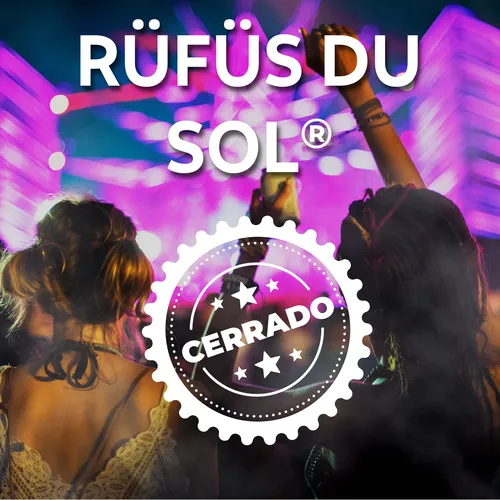 Experiencia 04 julio RÜFÜS DU SOL Box Oro Estadio GNP CDMX